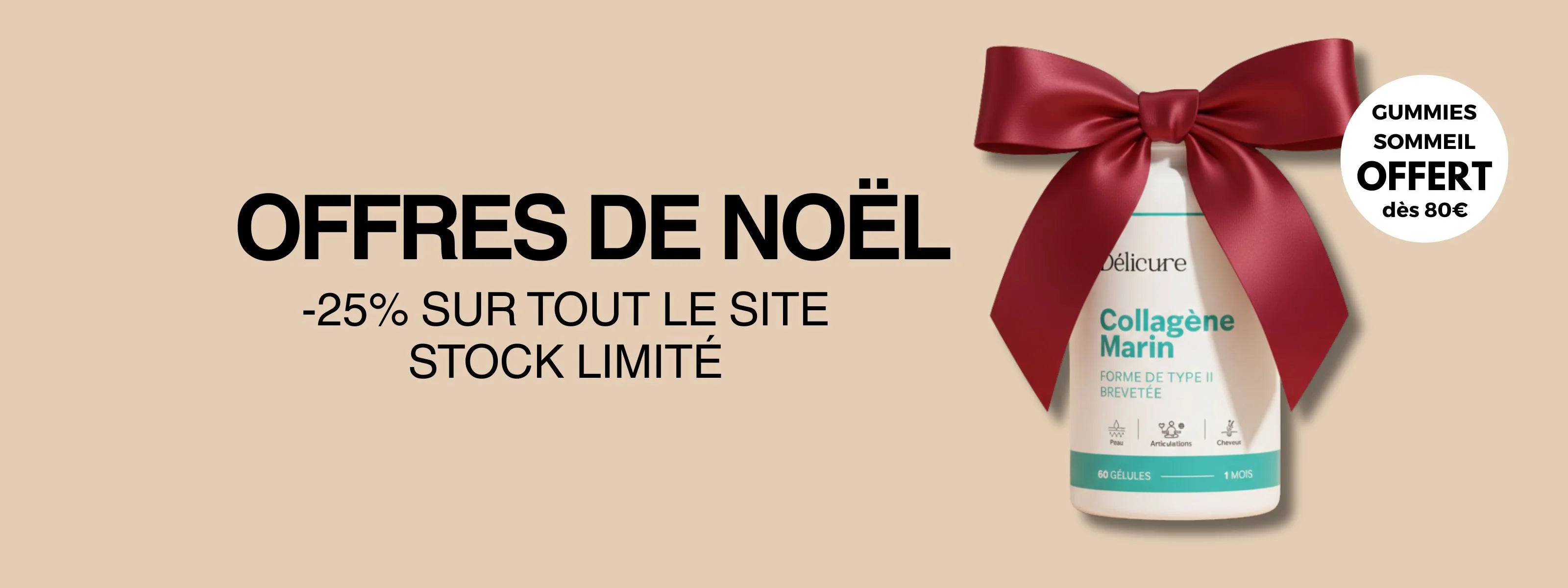 Flacon de collagène marin Délicure décoré d’un grand nœud rouge pour les offres de Noël, affichant -25 % sur tout le site et gummies sommeil offerts dès 80 €.